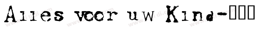 Alles voor uw Klnd字体转换
